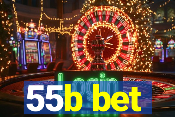55b bet